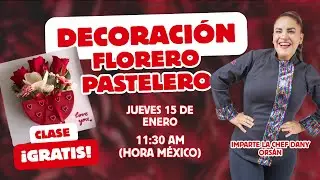 ¡Master Class Gratis! Decoración, Florero Pastelero