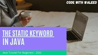 16 The keyword static in Java
