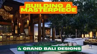 Building a Masterpiece : 4 Grand Bali Designs for Your Future Mansion