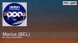 Marius (BEL) - Be There (Original Mix) [Piston Recordings]