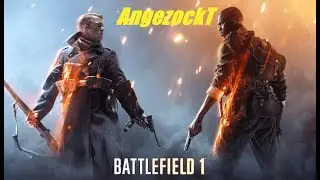 Battlefield 1!! Dieses mal mit Ton!! AngezockT f&uuml;r euch!! (German-Mundart-UNCUT)