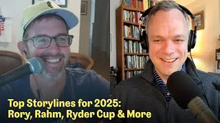 Top Pro Golf Storylines for the Rest of 2025 | The Fried Egg Golf Podcast