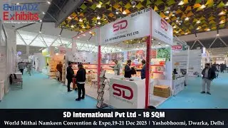 SD International at World Mithai Namkeen Convention & Expo 2025 &ndash; Execute by BrainADZ Exhibits