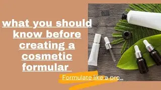 How To Write a Cosmetic recipe/How To Make Cometic Recipe