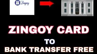 Zingoy Card To Bank Money Transfer | Transfer Money from zingoy card to Bank Free