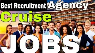 Best Recruiting Agency For Cruise 🚢 | Cruise Ship Jobs 2025 | Cruise Jobs