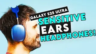 Top 5 Best Galaxy S25 Ultra Headphones For Sensitive Ears!🎧🔥🔥