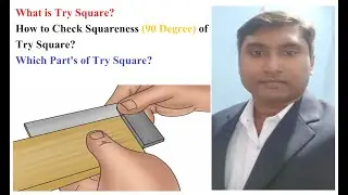 How to Use Try Square?| What is Try Square? | Parts of try square |