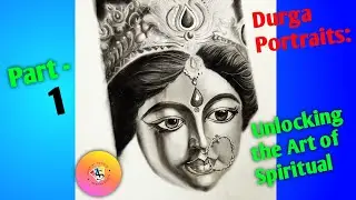 Durga Portraits: Unlocking the Art of Spiritual Transformation /how to sketch a portrait