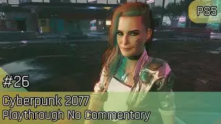 Cyberpunk 2077: Final Races, Dates & Dangerous Cars | Ep [26] No Commentary
