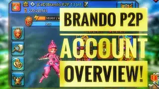 Lords Mobile - Brando P2P Account Overview!!