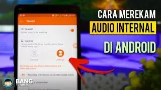 Cara Merekam Audio Internal di Hp Android | ANDROID TUTORIAL
