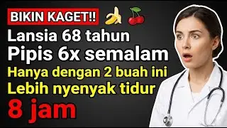 Stop Bolak balik Toilet Tengah Malam! Konsumsi 2 Buah Ini untuk Tidur Lebih Nyenyak