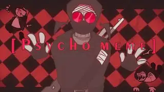 PSYCHO meme [ Hank J. Wimbleton ] || Madness Combat