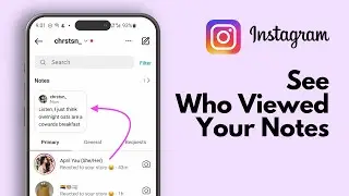 Can You See Who Viewed Your Instagram Notes in 2025? (Explained)