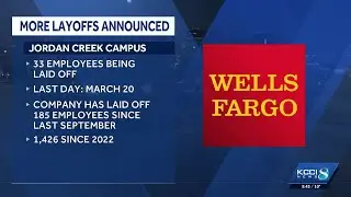 Wells Fargo announces layoffs at West Des Moines campus