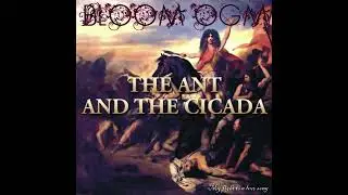 Bloom OGM - The Ant And The Cicada (Official audio)