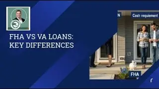 FHA vs VA  Loans: Key Differences