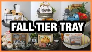🌿TIER TRAY DECORATE WITH ME FOR FALL | FALL DIY IDEAS FOR 2022🌿