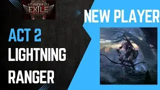 PoE 2 ACT 2. Lightning Ranger NEW PLAYER playthrough