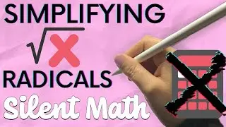SIMPLIFYING RADICALS | ALGEBRA 1 | SILENT MATH