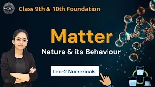  Matter: Nature & Behaviour | Important Questions Explained | Class 9 Chemistry | Exams Special