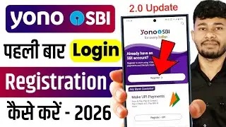 Sbi Yono 2.0 New Registration | Yono Sbi Mobile Banking Registration | Yono Sbi login Process 2026