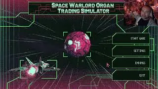Space Warlord Organ Trading Simulator and 3030 Deathwar Redux