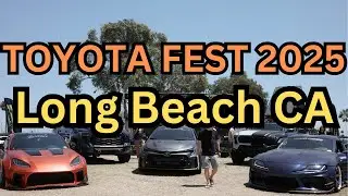 Toyota Fest 2025 | Long Beach CA | Event walkthrough