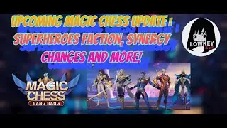 MAGIC CHESS UPCOMING UPDATE JULY 2021