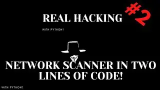 Creating a Network scanner  -Hacking with Python
