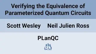 [PLanQC'25] Verifying the Equivalence of Parameterized Quantum Circuits