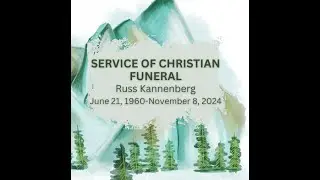 Funeral for Russ Kannenberg