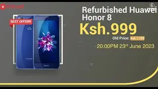 Get this Refurbished Huawei Honor 8 on flash sale today for only Ksh.999