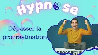 HYPNOSE TRANSFORMATION🥇 De la procrastination à la motivation