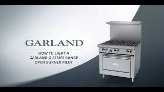 How To Light a Garland G-Series Range Open Burner Pilot