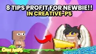 THESE ARE 8 PROFIT TIPS FOR BEGINNERS TO GET RICH QUICKLY!! | Growtopia | CreativePS