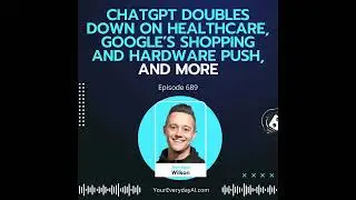 ChatGPT doubles down on healthcare, Google&rsquo;s shopping and hardware push, and more