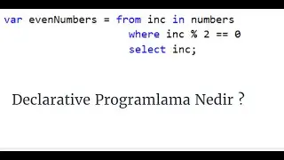 C# Fundamentals - Declarative Programlama Nedir ?