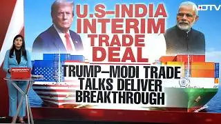 India-US Trade Deal | Explained: Inside The India-US Interim Trade Framework