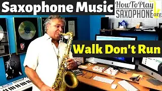 Walk Don't Run - Saxophone Music & Backing Track