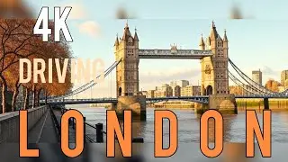 London City Drive | Exploring Central London Streets in 4K