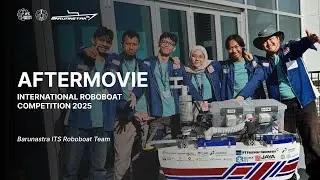 Aftermovie International Roboboat Competition 2025 - Barunastra ITS Roboboat Team