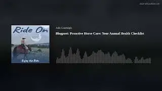Blogpost: Proactive Horse Care: Your Annual Health Checklist