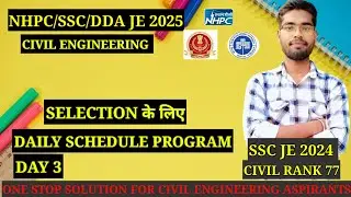 DAY 3|NHPC/SSC/DDA JE 2025|SELECTION STRATEGY|CIVIL ENGG.