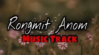 Rongmit Anom track with lyrics video. lepcha song by sunom lepcha.
