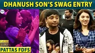PATTAS FDFS - Aishwarya'S Epic Reaction for Dhanush's Intro | Chill Bro | LittleTalks