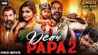 DEAR PAPA 2 - Superhit Full Hindi Dubbed Action Movie | Allari Naresh, Mirna Menon | South Movie