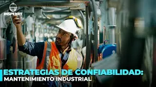 &iquest;Por qu&eacute; el Mantenimiento Centrado en la Confiabilidad cambia Todo?