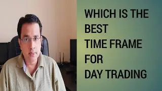 Best Time frame for Day Trading